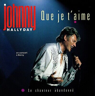 Paroles de Que je t'aime de Johnny Hallyday