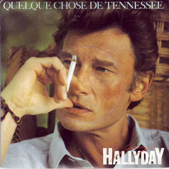 Paroles de Quelque chose de Tennessee de Johnny Hallyday