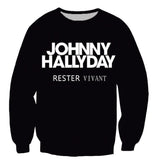 Sweat-shirt JOHNNY HALLYDAY Rester vivant | Johnny Hallyday Fanclub